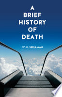 A brief history of death /