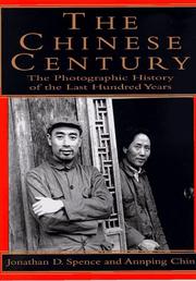 The Chinese century : a photographic history of the last hundred years /