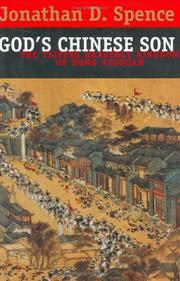 God's Chinese son : the Taiping Heavenly Kingdom of Hong Xiuquan /