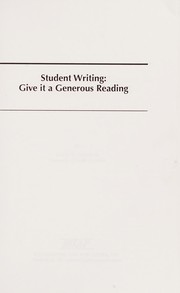 Student writing : give it a generous reading /