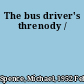 The bus driver's threnody /