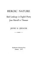 Heroic nature; ideal landscape in English poetry from Marvell to Thomson /