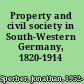 Property and civil society in South-Western Germany, 1820-1914