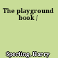 The playground book /