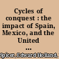 Cycles of conquest : the impact of Spain, Mexico, and the United States on the Indians of the Southwest, 1533-1960. /