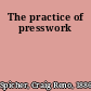 The practice of presswork