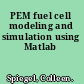 PEM fuel cell modeling and simulation using Matlab