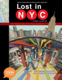 Lost in NYC : a subway adventure : a TOON graphic /