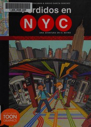 Perdidos en NYC : una aventura en el Metro /