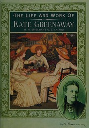 The life and work of Kate Greenaway /