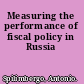 Measuring the performance of fiscal policy in Russia