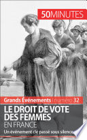 Le droit de vote des femmes en France : un événement clé passé sous silence /