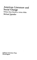 American literature and social change : William Dean Howells to Arthur Miller /