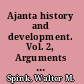 Ajanta history and development. Vol. 2, Arguments about Ajanta /