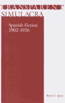 Transparent simulacra : Spanish fiction, 1902-1926 /