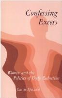 Confessing excess : women and the politics of body reduction /