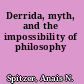 Derrida, myth, and the impossibility of philosophy