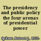 The presidency and public policy the four arenas of presidential power /