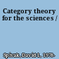 Category theory for the sciences /