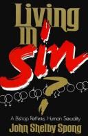 Living in sin? : a bishop rethinks human sexuality /