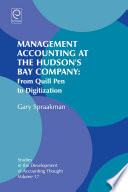 Management accounting at the Hudson's Bay Company : from quill pen to digitization /