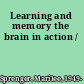 Learning and memory the brain in action /