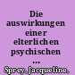 Die auswirkungen einer elterlichen psychischen erkrankung auf die kindliche Entwicklung /