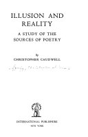 Illusion and reality ; a study of the sources of poetry /