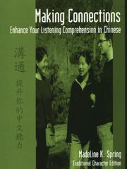 Making connections : enhance your listening comprehension in Chinese /