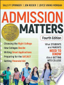 Admission matters : what students and parents need to know about getting into college /