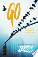 Go : returning discipleship to the front lines of faith /