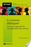 La science dialoguee : une autre approche de l'enseignement des sciences. /