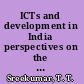 ICTs and development in India perspectives on the rural network society /