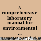 A comprehensive laboratory manual for environmental science and engineering