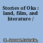 Stories of Oka : land, film, and literature /