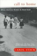 Call to home : African Americans reclaim the rural South /