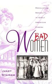 Bad women : regulating sexuality in early American cinema /