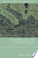 Children and the European Union rights, welfare and accountability /