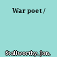 War poet /