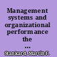 Management systems and organizational performance the quest for excellence beyond ISO9000 /