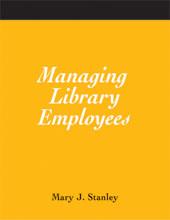 Managing library employees : a how-to-do-it manual /