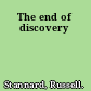 The end of discovery
