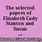 The selected papers of Elizabeth Cady Stanton and Susan B. Anthony