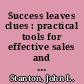 Success leaves clues : practical tools for effective sales and marketing /