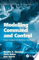 Modelling command and control event analysis of systemic teamwork /