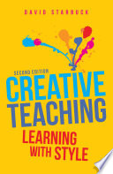 Creative teaching : learning with style /