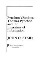 Pynchon's fictions : Thomas Pynchon and the literature of information /