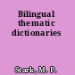 Bilingual thematic dictionaries