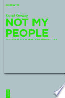 Not my people Gentiles as exiles in Pauline hermeneutics /