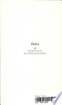 Defoe & spiritual autobiography /